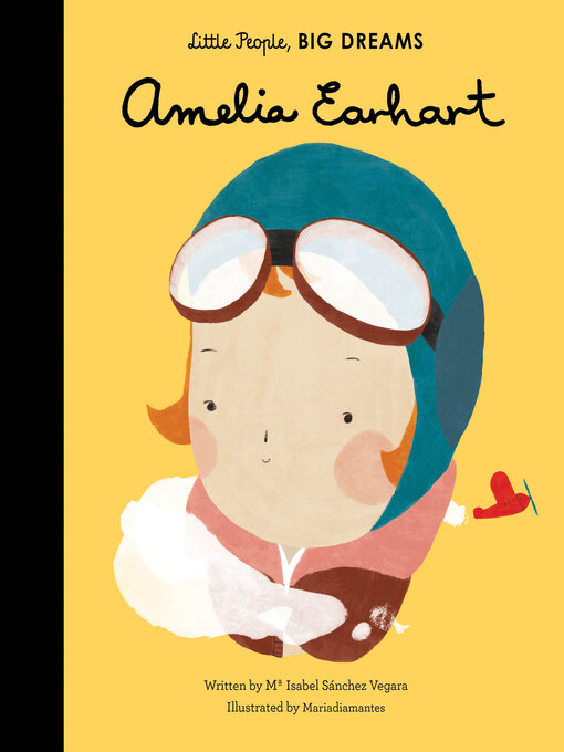 Maria Isabel Sanchez Vegara创作的Amelia Earhart作品的详细信息 - 可供借阅